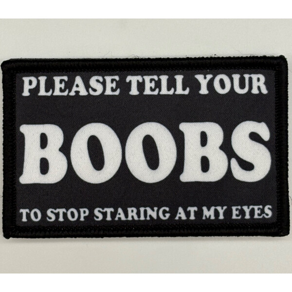 Please tell your Boobs.... Patch