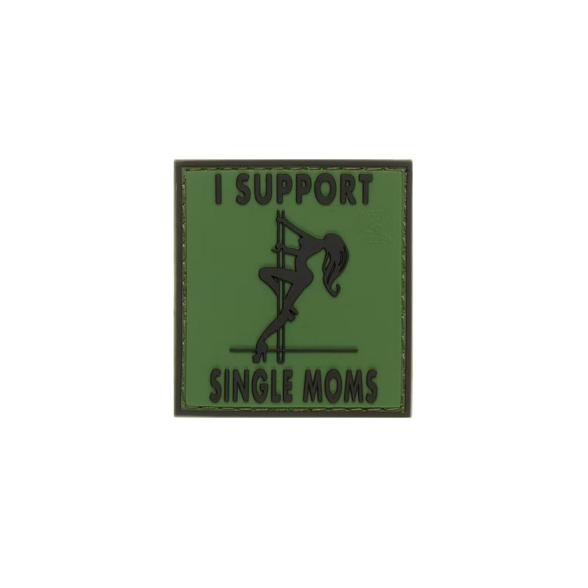 JTG I Support Single Mums Rubber Patch Forest